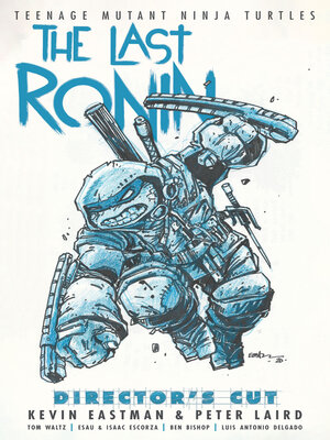 cover image of Teenage Mutant Ninja Turtles: The Last Ronin Director's Cut